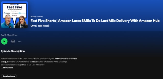 Fast Five Shorts | Amazon Lures SMBs To Do Last Mile Delivery With Amazon Hub (Omni Talk Retail)